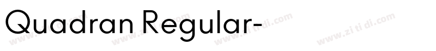 Quadran Regular字体转换 Quadran Regular字体转换